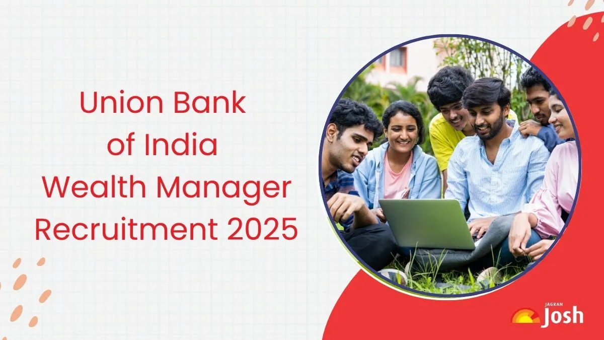 Union Bank of India Wealth Manager Recruitment 2025