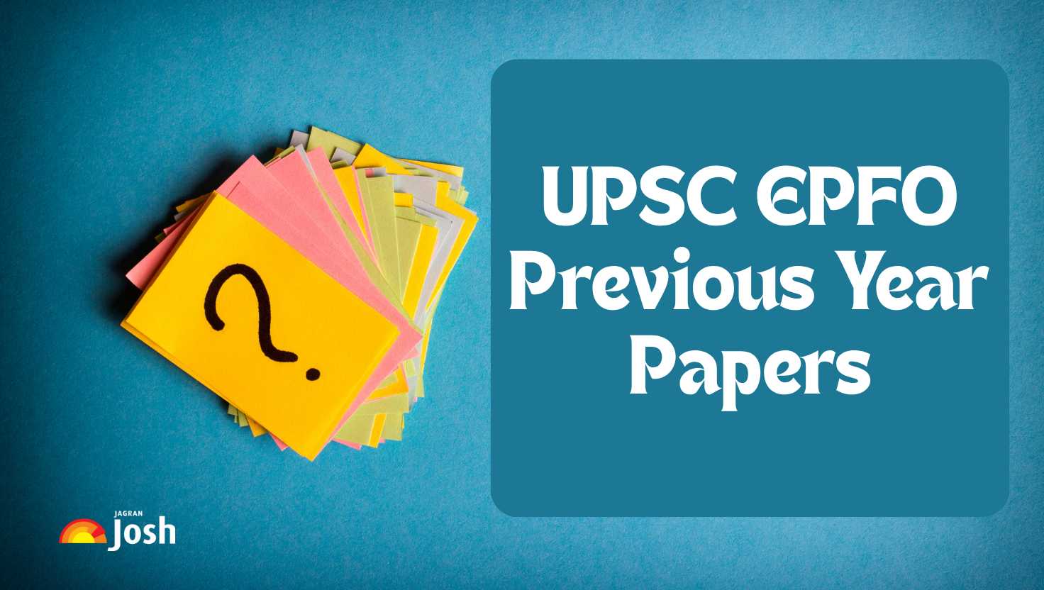 UPSC EPFO Previous Year Papers: Download PDF with Solutions
