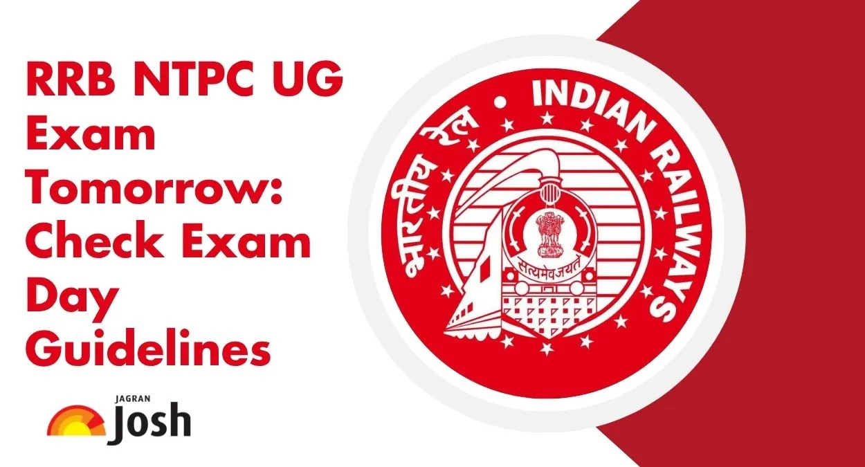 RRB NTPC UG Exam Tomorrow: Check Exam Day Guidelines