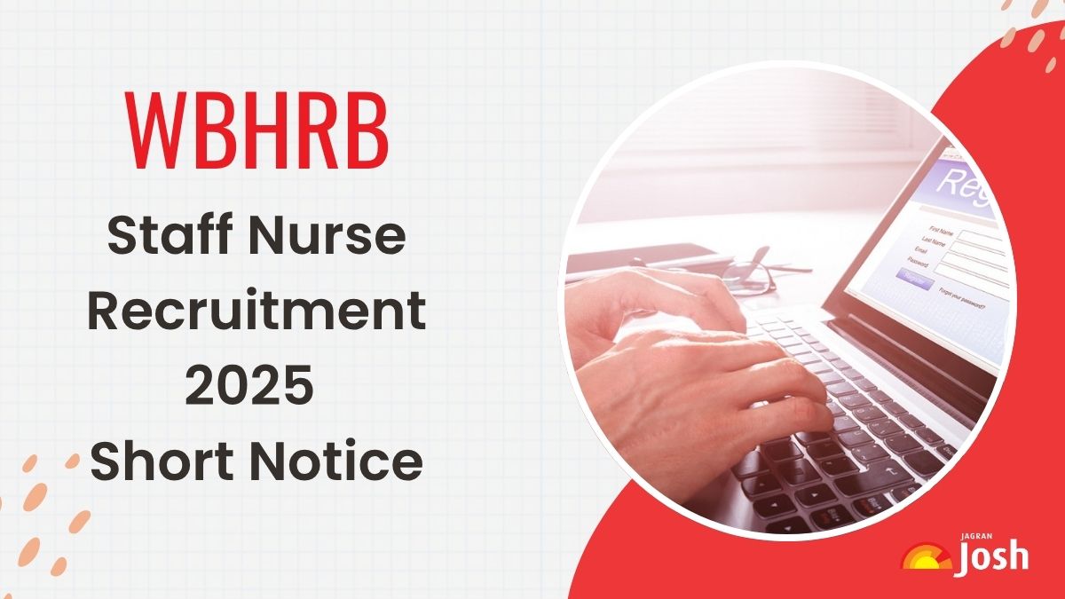WBHRB Staff Nurse Recruitment 2025 Short Notice Released for 5018 Posts, Check Apply Online Date, Eligibility and More
