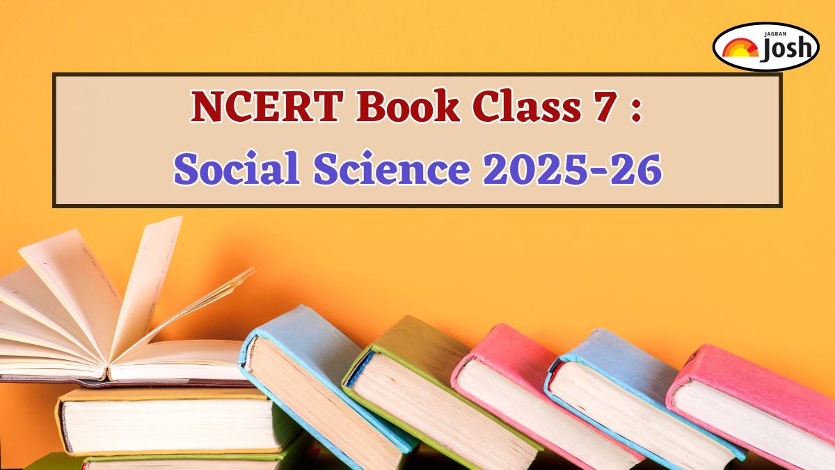 NCERT Books for Class 7 Social Science PDF: Rationalised Editions for 2025-2026
