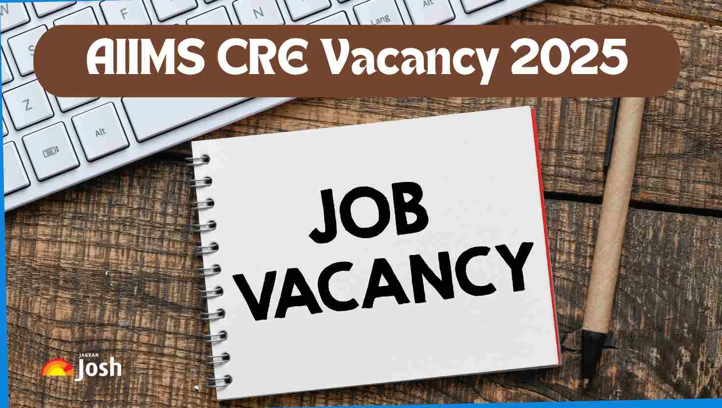 Check the Number of Vacancies to be filled through AIIMS CRE