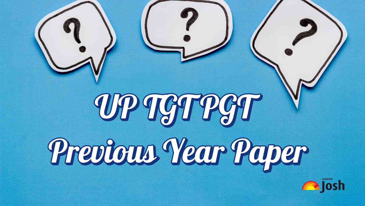 UP TGT PGT Previous Year Papers: Download PDF with Solutions