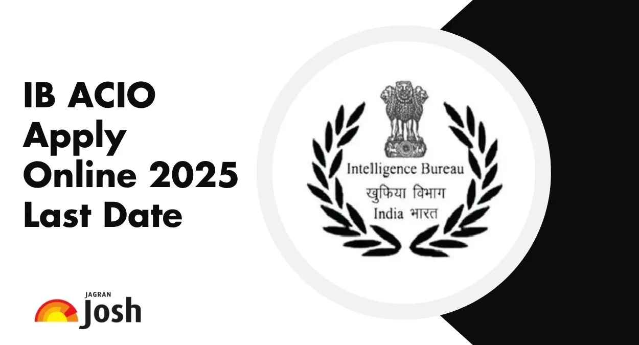 IB ACIO Apply Online 2025 Last Date Today