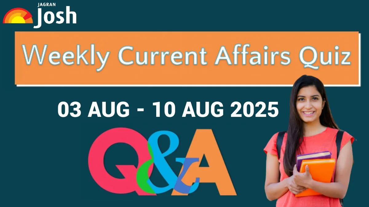 Weekly Current Affairs Quiz 03–10 August 2025