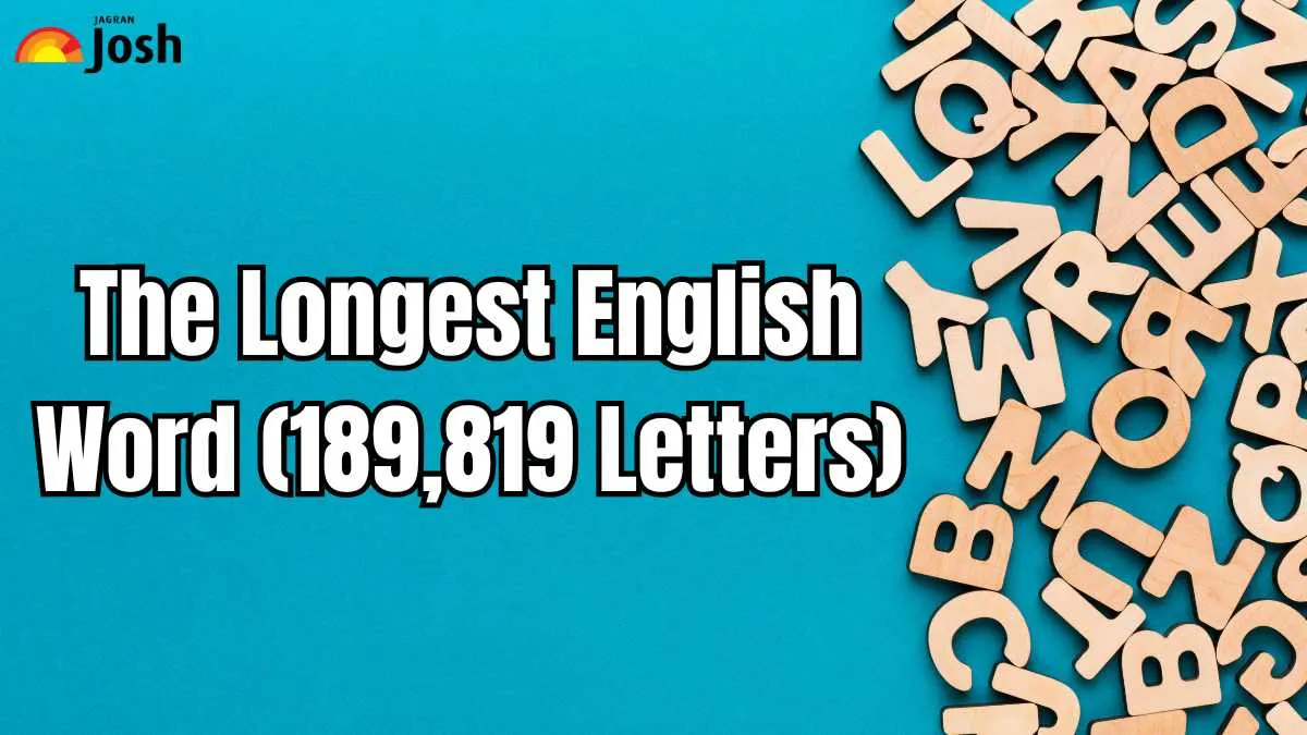 he Longest English Word (189,819 Letters): Facts and Explanation