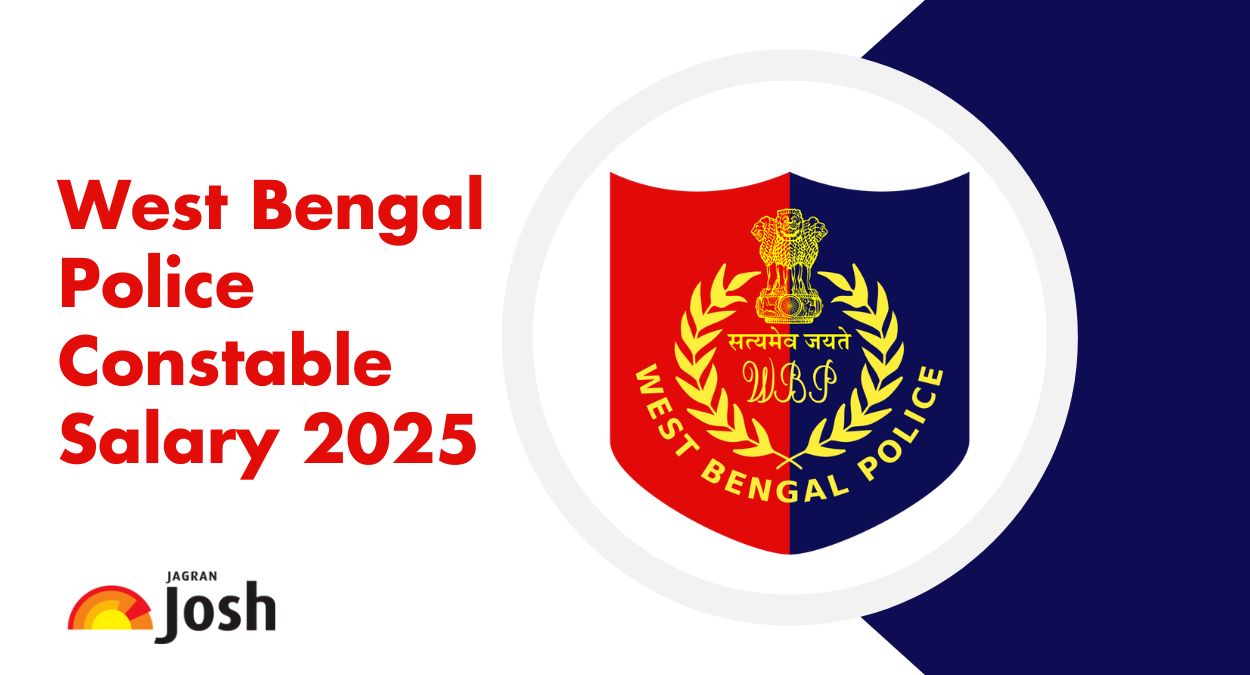 West Bengal Police Constable Salary 2025: Check Pay Scale, Perks, Job Profile, and Career Growth

