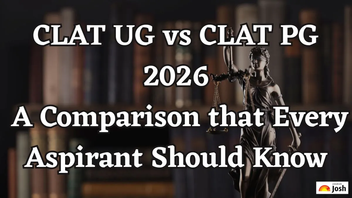 CLAT UG vs CLAT PG 2026 A Comparison that Every Aspirant Should Know