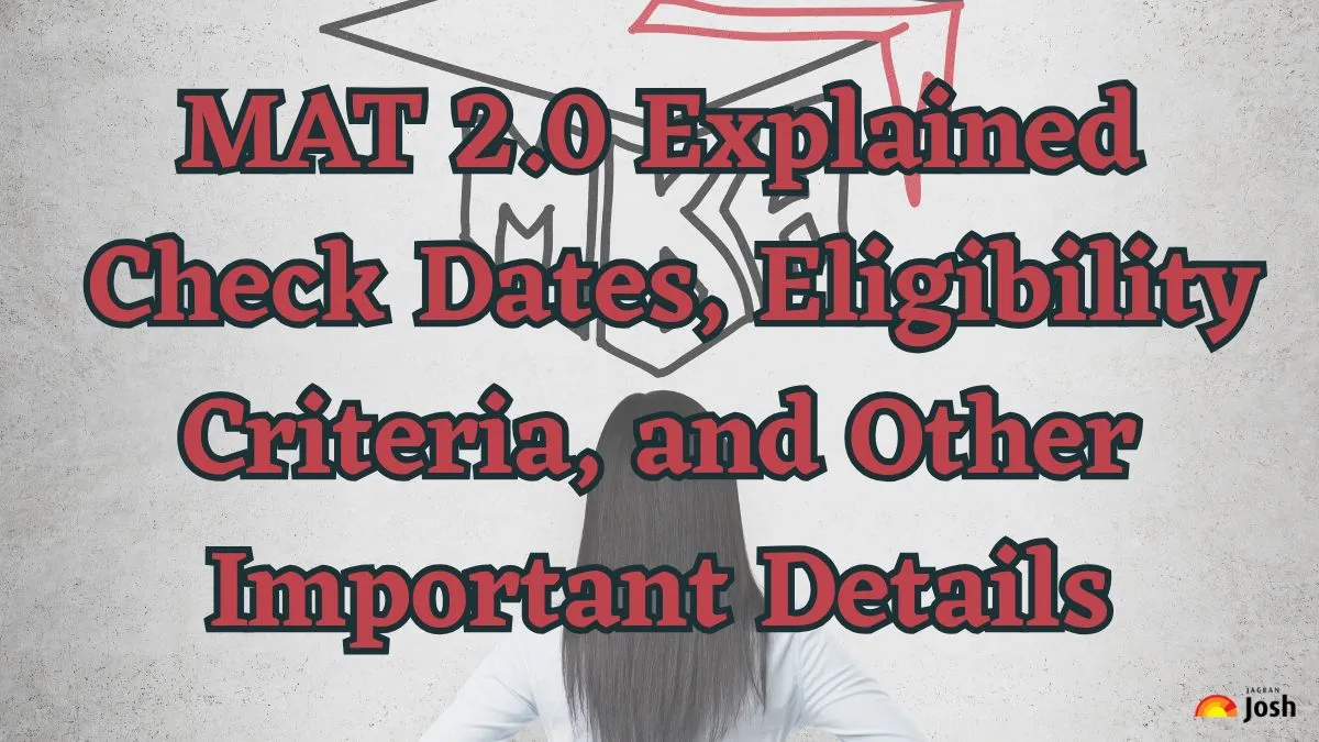 MAT 2.0 Explained Check Dates, Eligibility Criteria, and Other Important Details