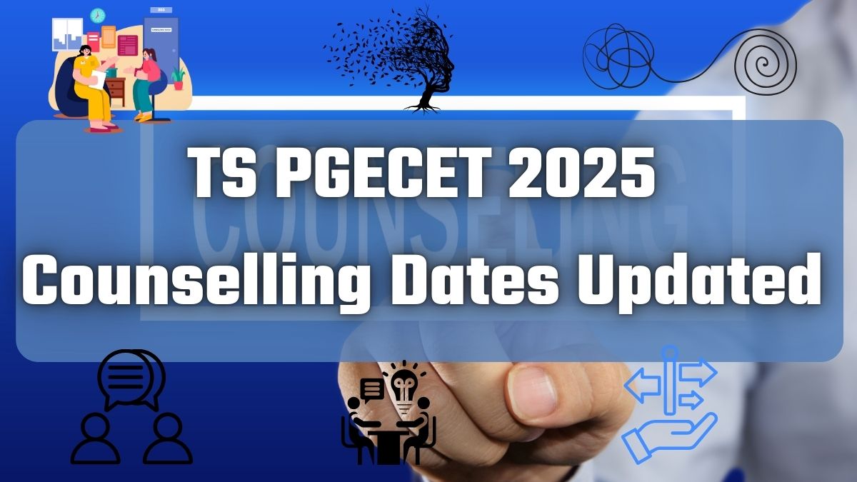 TS PGECET 2025 Counselling Dates Updated; Phase I Registration Extended Until August 18