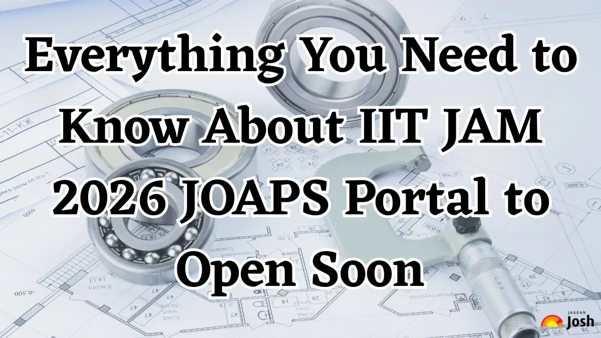 Everything You Need to Know About IIT JAM 2026 JOAPS Portal to Open Soon