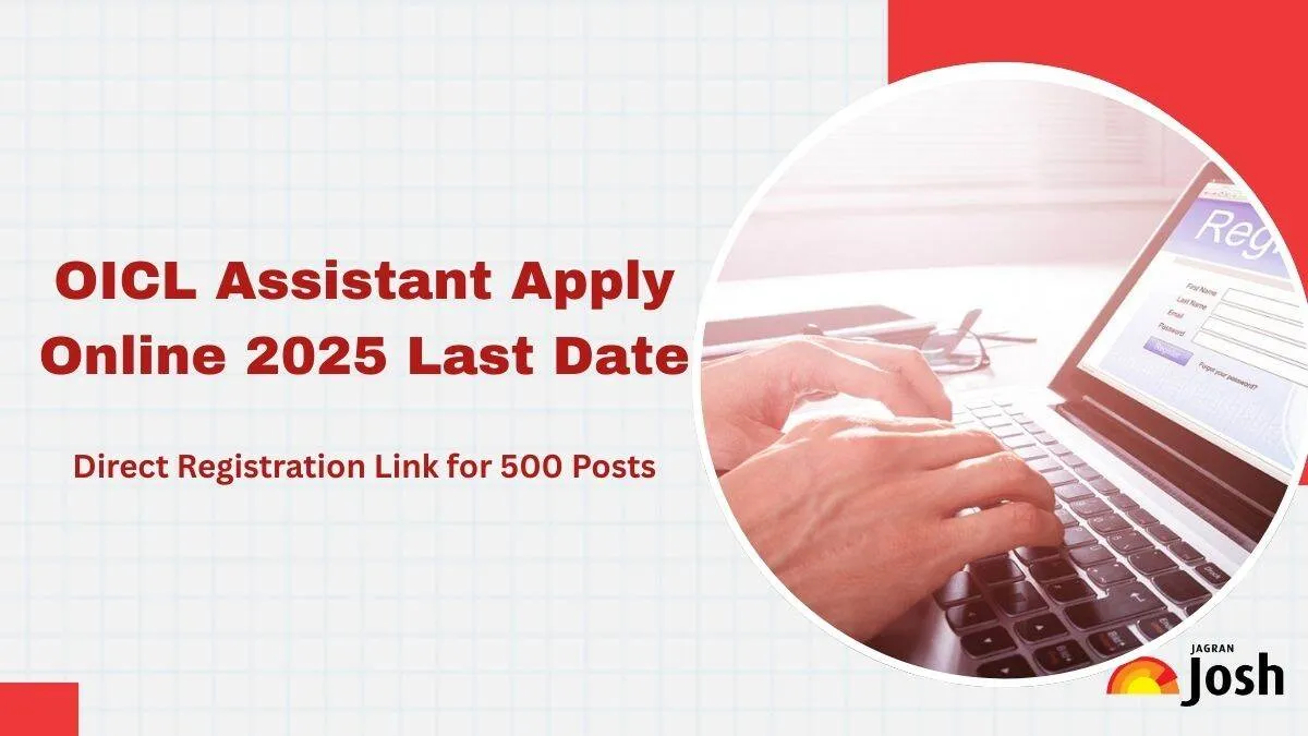OICL Assistant Recruitment 2025: Last Date to Apply Online for 500 Vacancies at orientalinsurance.org.in