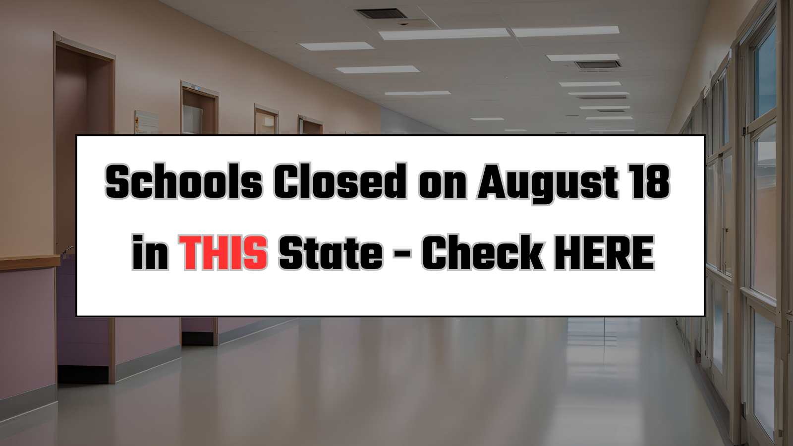 School Holiday on 18 August 2025 (Monday): School Closed in THESE States and Cities; Check Details Here