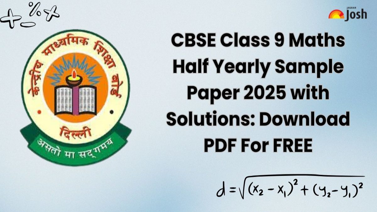 CBSE Class 9 Maths Half Yearly Sample Paper 2025 with Solutions: Download PDF For FREE