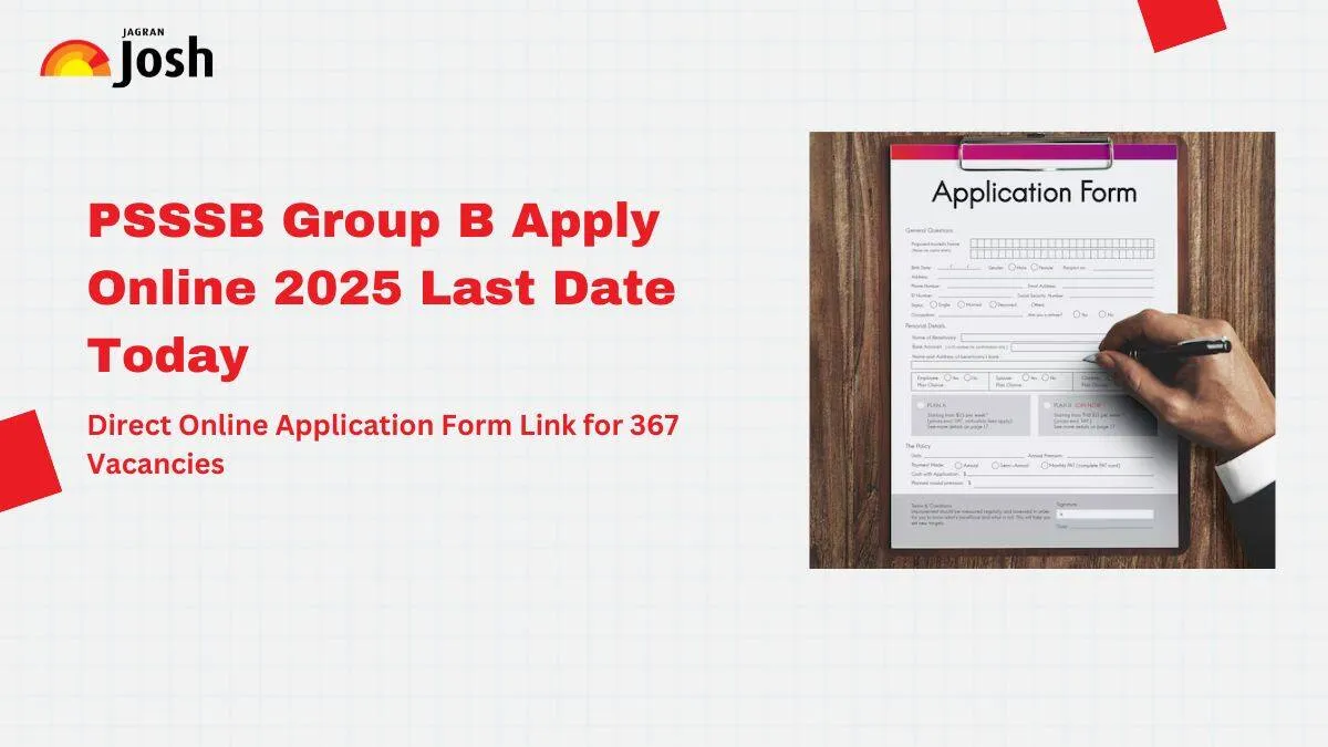 PSSSB Group B Recruitment 2025: Apply Online for 367 Vacancies Last Date Today
