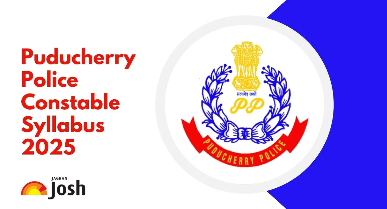 Puducherry Police Constable Syllabus and Exam Pattern 2025