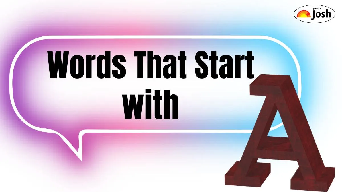 Words That Start with A: Nouns, Action, Describing and Everyday Use Words