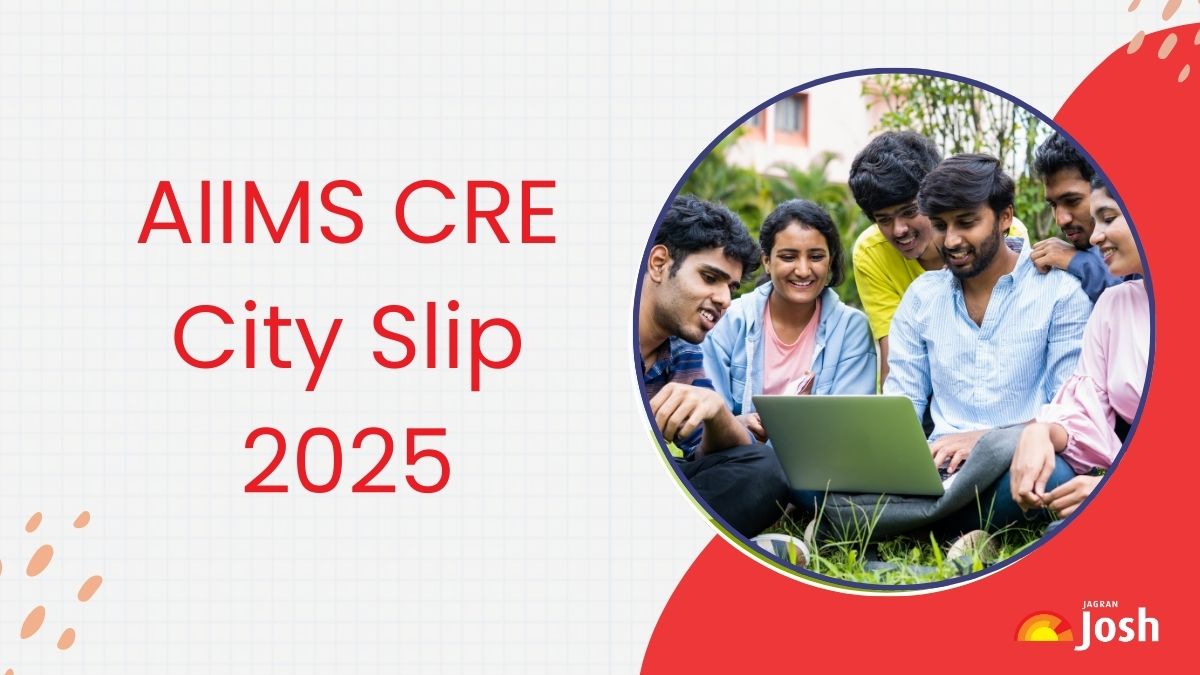 AIIMS CRE City Slip 2025 Released at aiimsexams.ac.in, Check August 24 & 25 Exam City Details Here