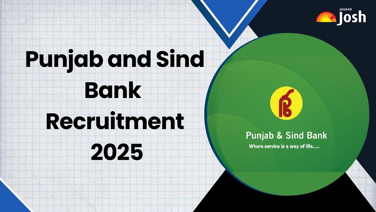 Punjab and Sind Bank Recruitment 2025: पंजाब एंड सिंध बैंक में निकली भर्ती, जानें कौन कर सकता है आवेदन