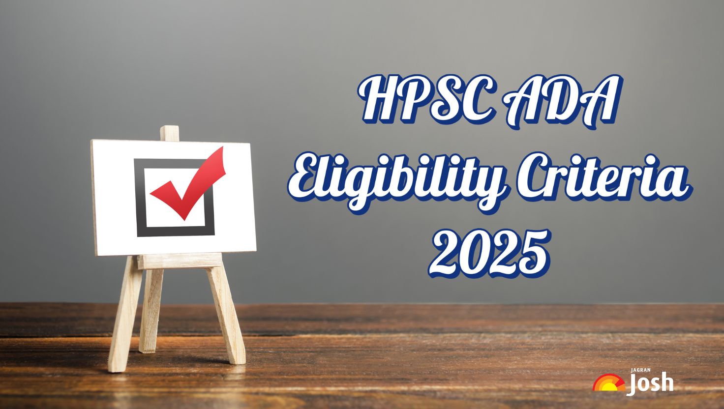 HPSC ADA Eligibility Criteria 2025: Age Limit and Qualification Details