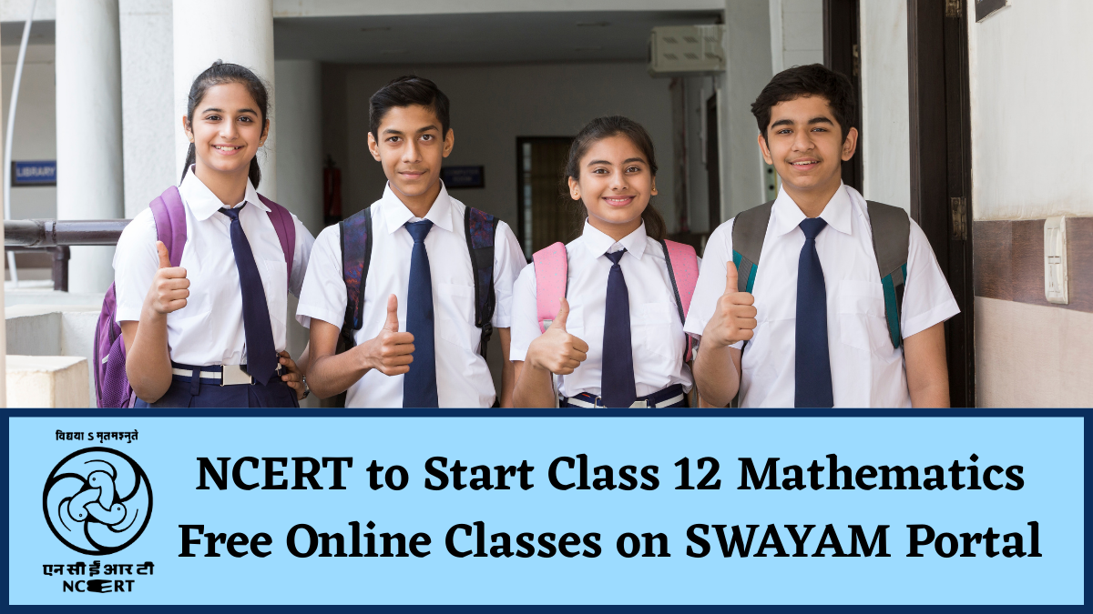 NCERT Offers Free Online Classes for Class 12 Mathematics on SWAYAM; Check Details Here