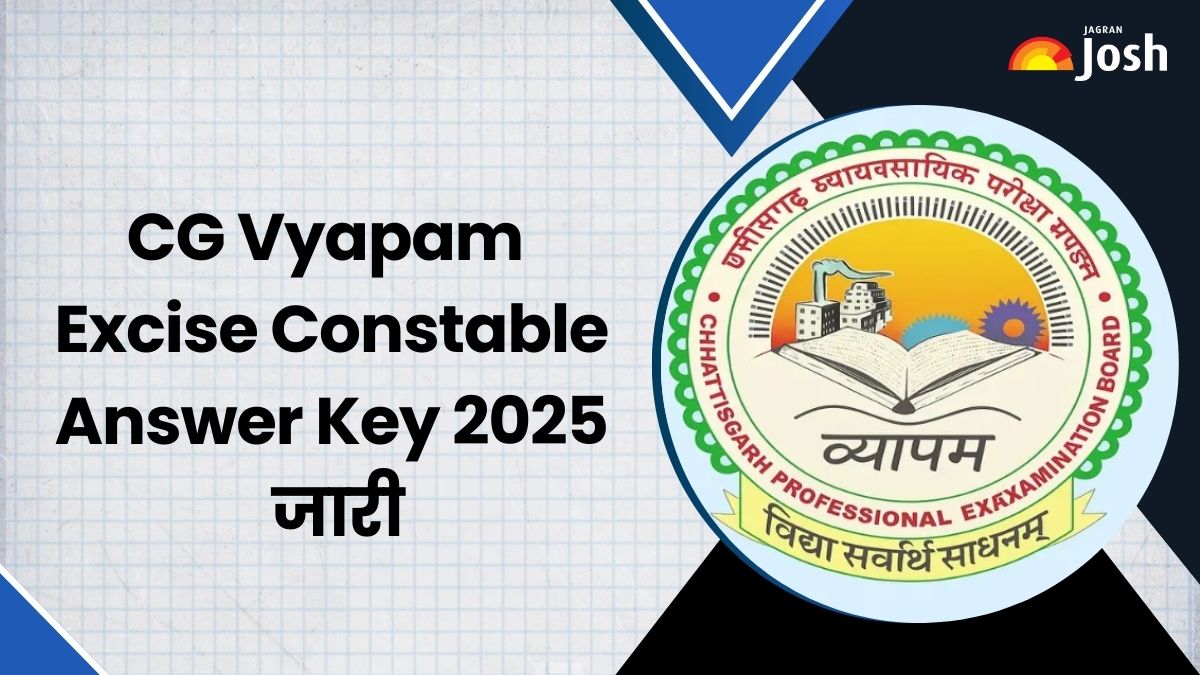 CG Vyapam Excise Constable Answer Key 2025 OUT: इस लिंक से डाउनलोड करें सीजी व्यापम आबकारी कांस्टेबल उत्तर कुंजी PDF