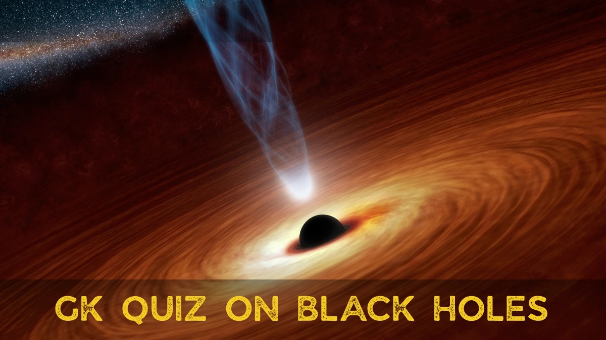 GK Questions with Answers on Black Holes