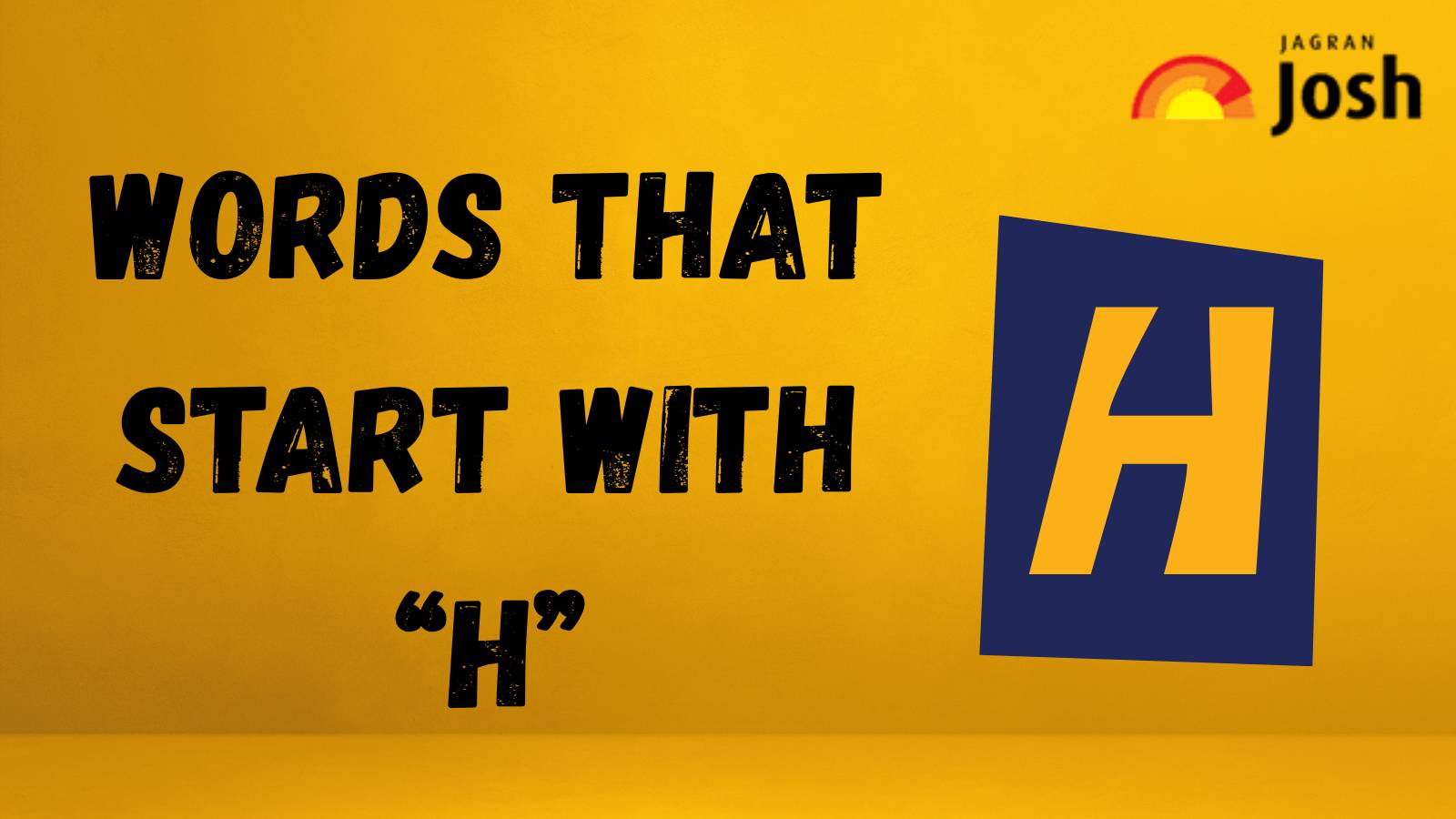 Words That Start with H: Nouns, Action, Describing and Everyday Use Words
