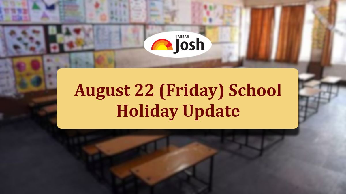 August 22 School Holiday Update: Will Schools Remain Closed on Friday? Check Details Here