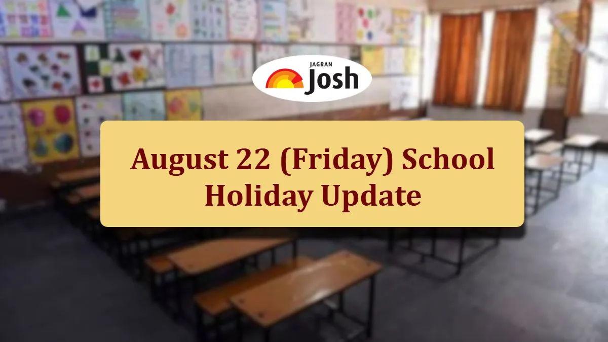 Check the School Holiday Update on August 22 (Friday)