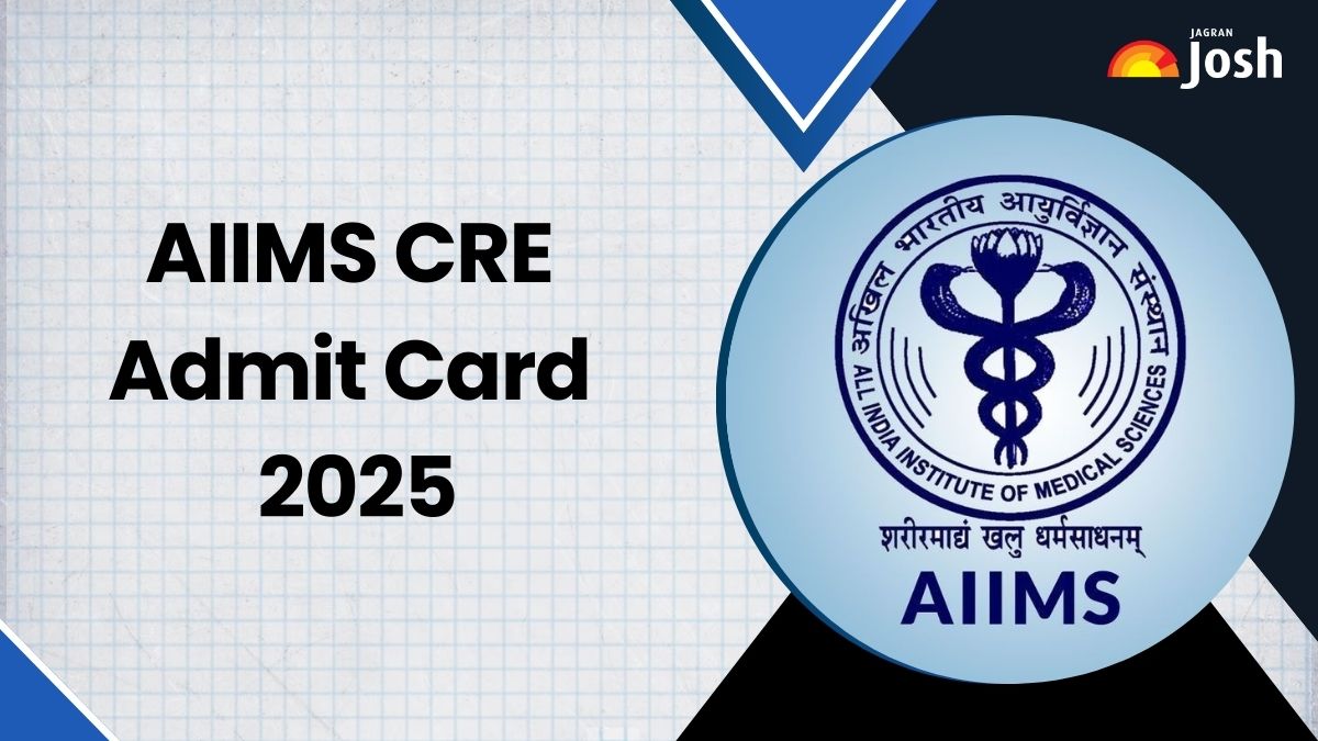 AIIMS CRE Admit Card 2025: कैसे डाउनलोड करें एम्स सीआरई एडमिट कार्ड, aiimsexams.ac.in पर मिलेगा Direct Link