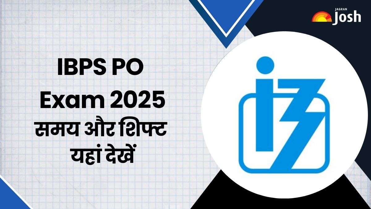 IBPS PO Exam 2025: प्रारंभिक परीक्षा की शिफ्ट, समय और दिशानिर्देश यहां देखें