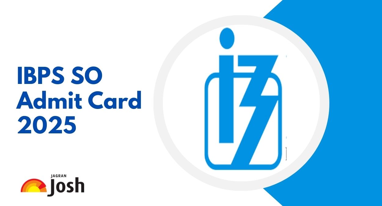 IBPS SO Admit Card 2025 Out at ibps.in, Download August 30 Exam Hall Ticket PDF - Link Here