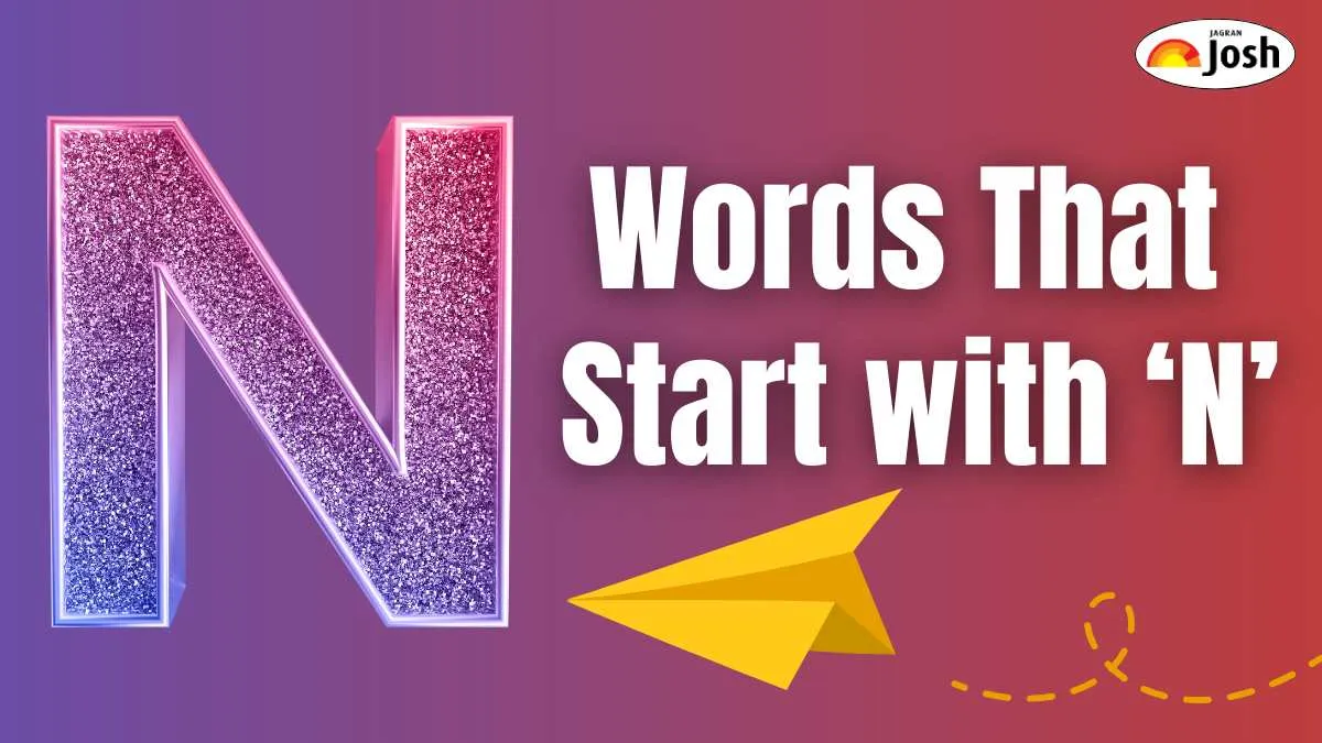 Words That Start with N: Nouns, Action, Describing and Everyday Use Words