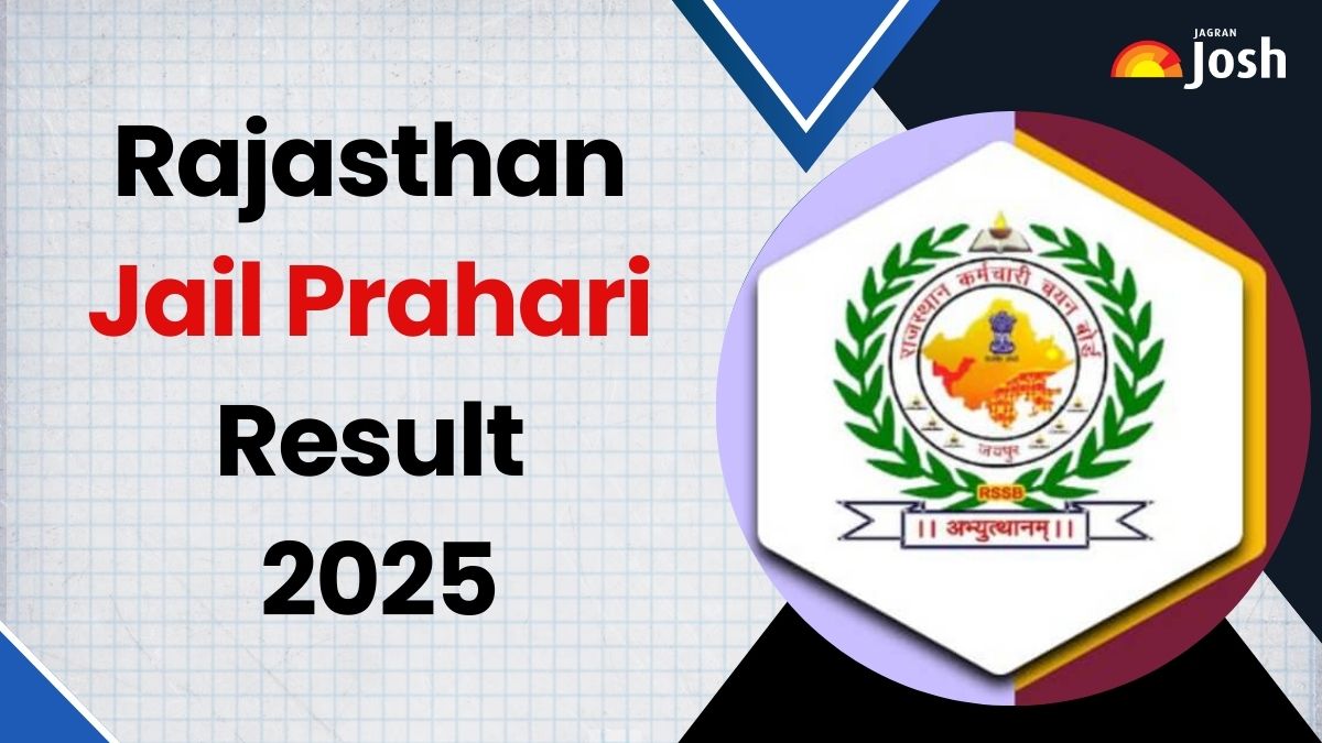 Rajasthan Jail Prahari Result 2025: जेल प्रहरी रिजल्ट कब आएगा? जानें पीडीएफ डाउनलोड करने के स्टेप्स