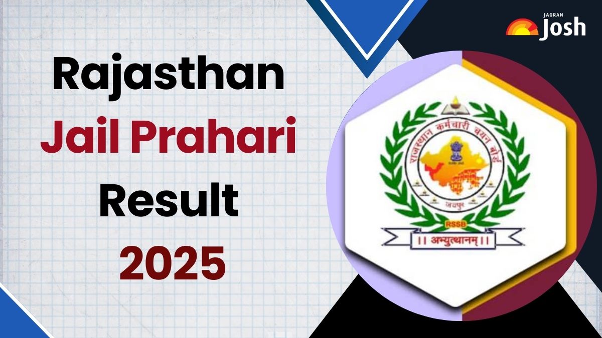 Rajasthan Jail Prahari Result 2025: जेल प्रहरी रिजल्ट कब आएगा? जानें पीडीएफ डाउनलोड करने के स्टेप्स
