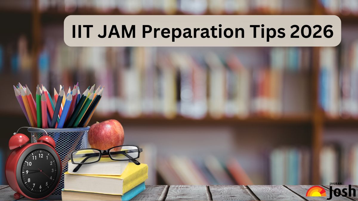 IIT JAM Preparation Tips 2026; Check Strategy and Tricks to Crack Exam