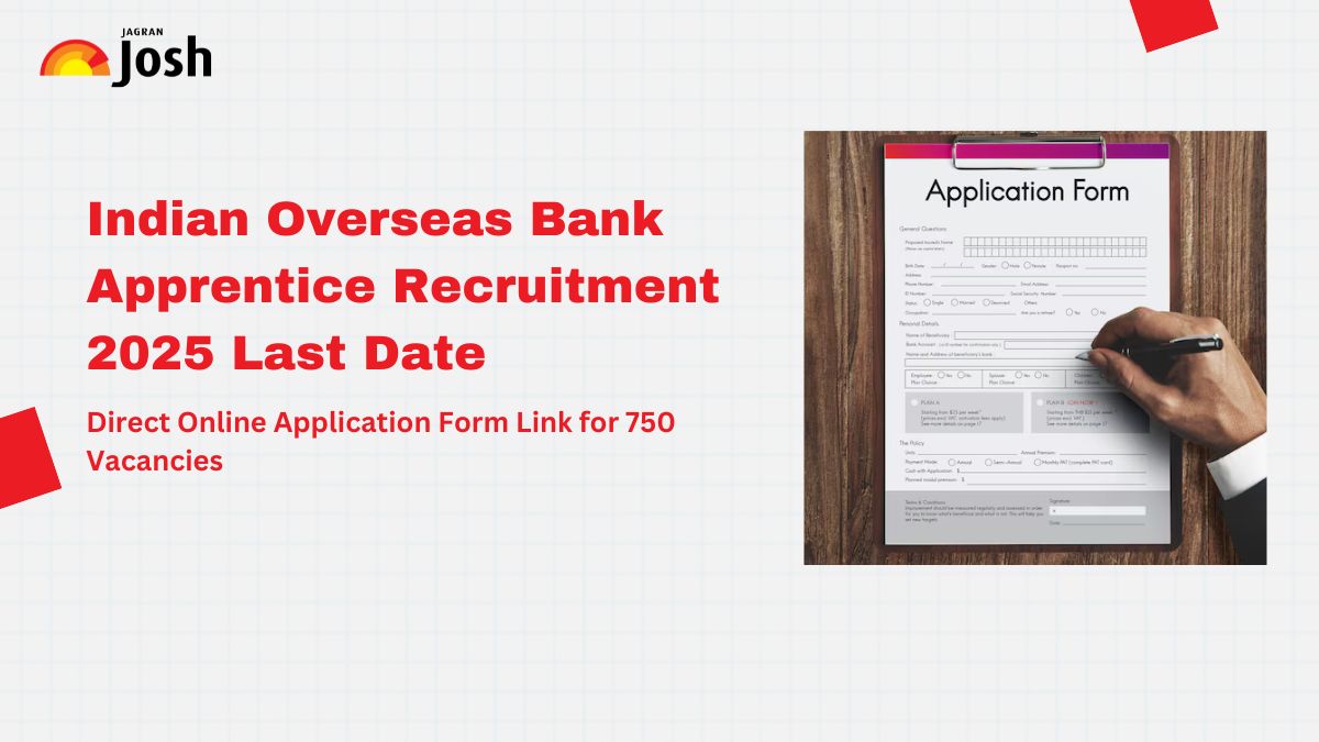 Indian Overseas Bank Recruitment 2025 Apply Online Ends August 25, Register Now for 750 Vacancies at iob.in