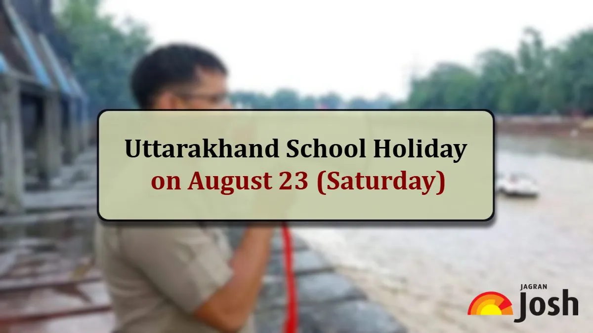 Check Updates on Uttarakhand School Holiday on August 23, 2025