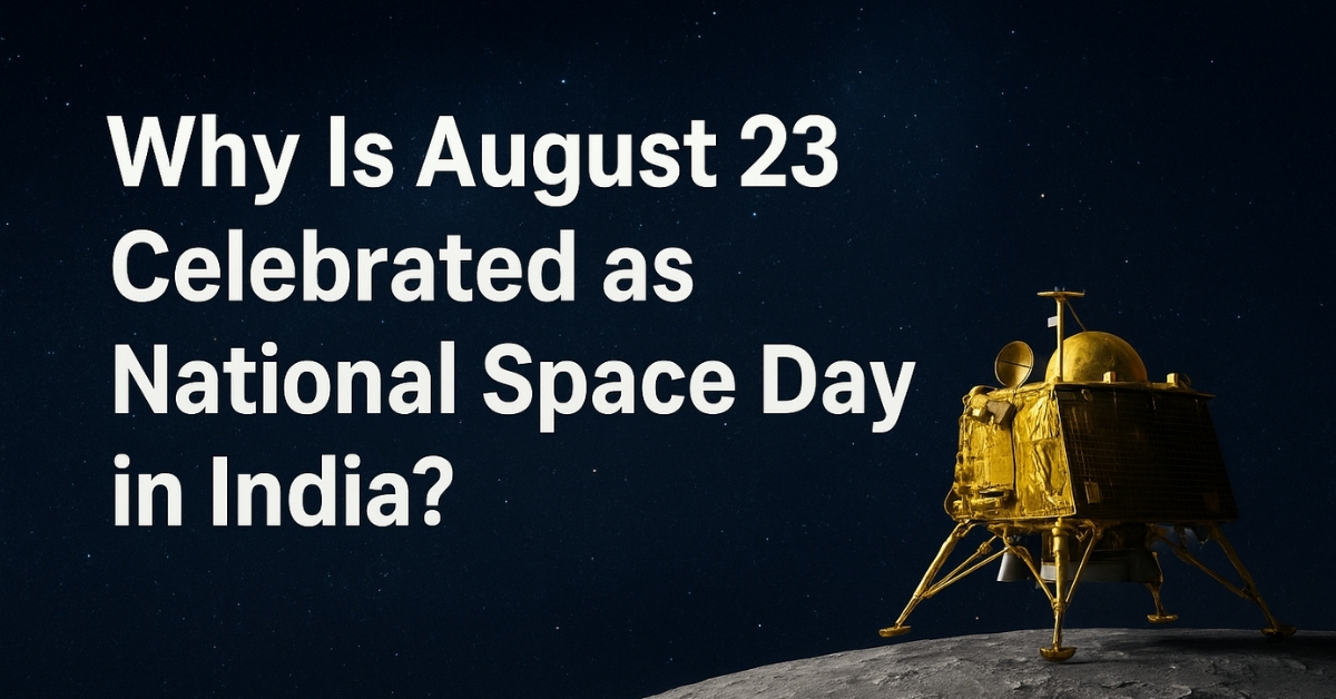 Why Is August 23 Celebrated as National Space Day in India? Check Complete Story