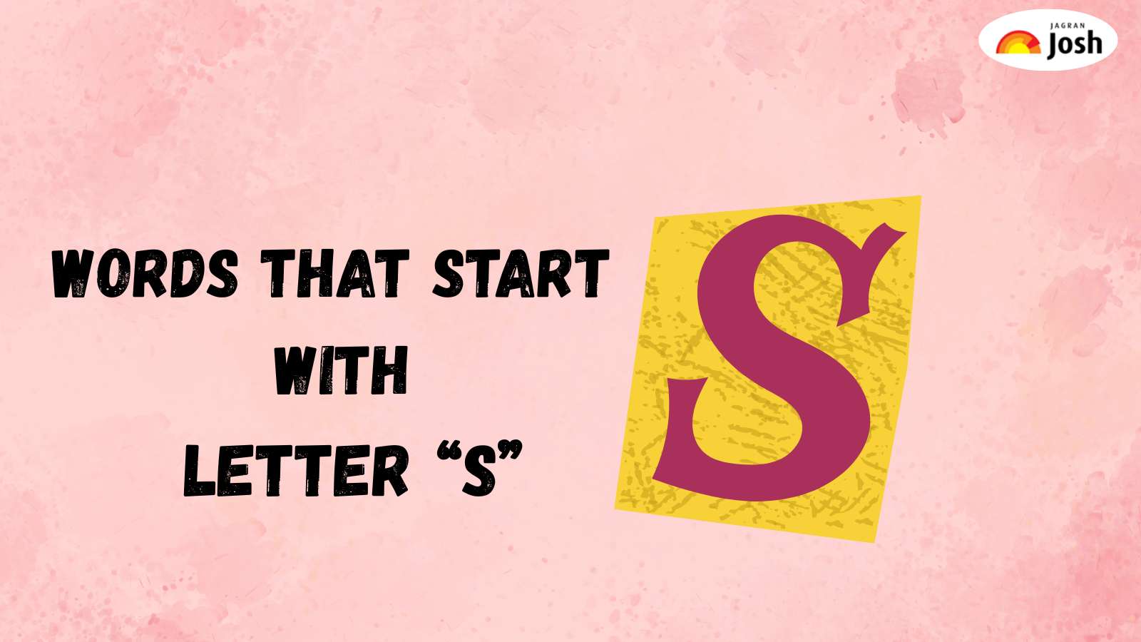 Words That Start with S: Nouns, Action, Describing and Everyday Use Words
