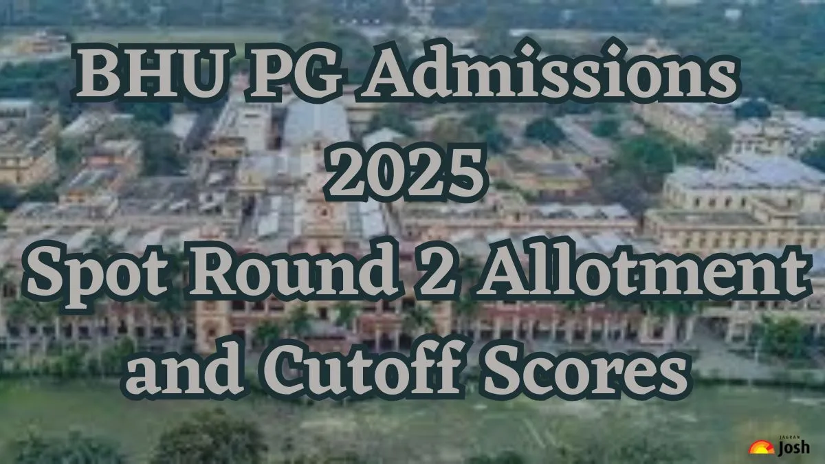 BHU PG Admissions 2025 Spot Round 2 Allotment and Cutoff Scores