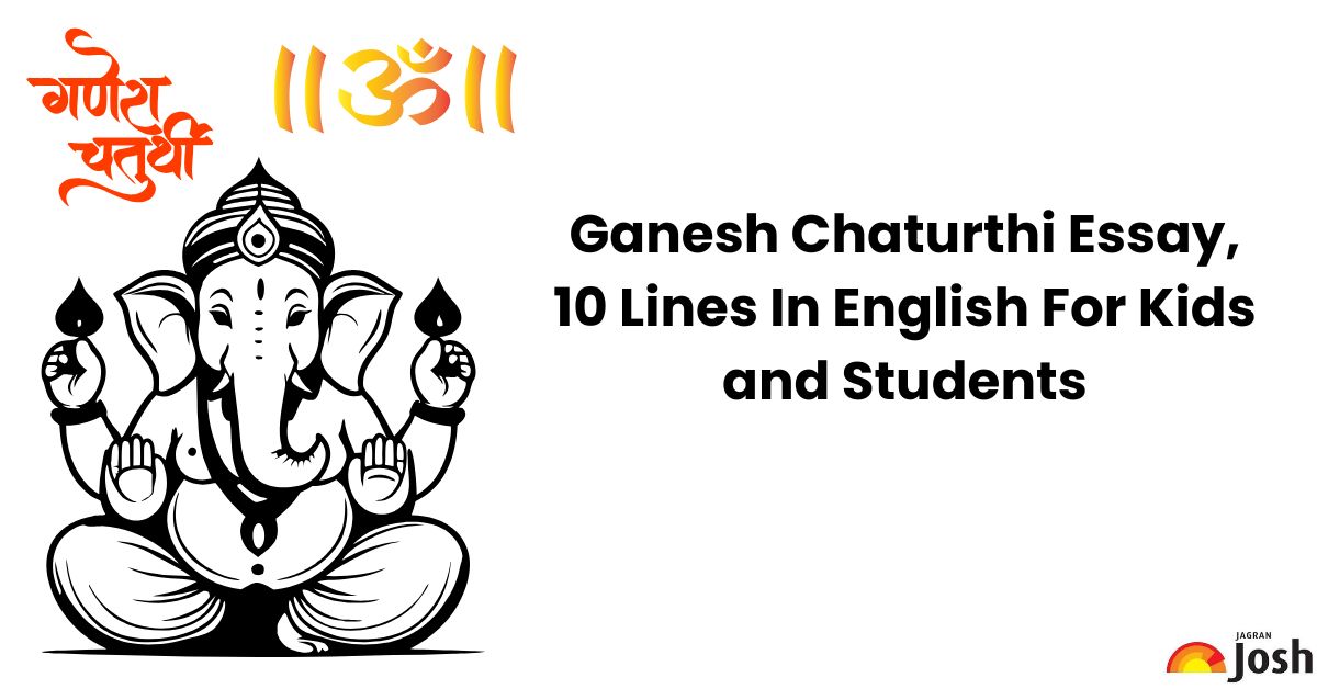 Ganesh Chaturthi Essay, 10 Lines In English For Kids and Students