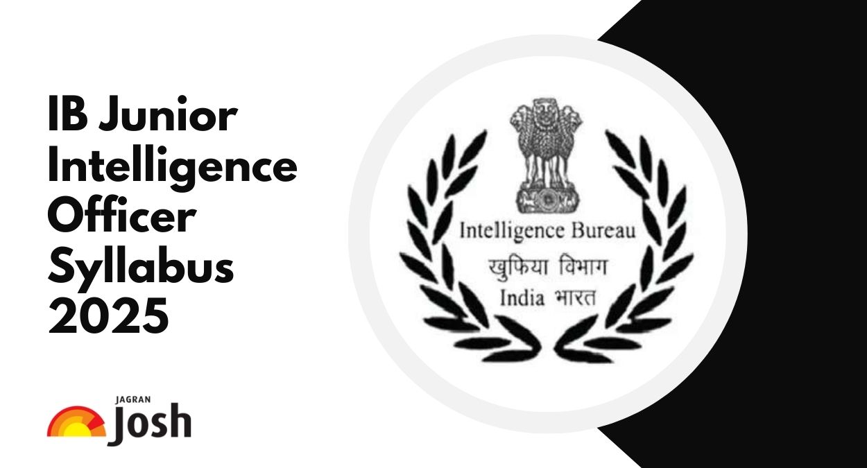 IB Junior Intelligence Officer Syllabus 2025, Download PDF: Check IB JIO Syllabus Important Topics