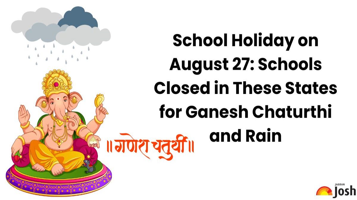 School Holiday on August 27: Schools Closed in These States for Ganesh Chaturthi and Rain