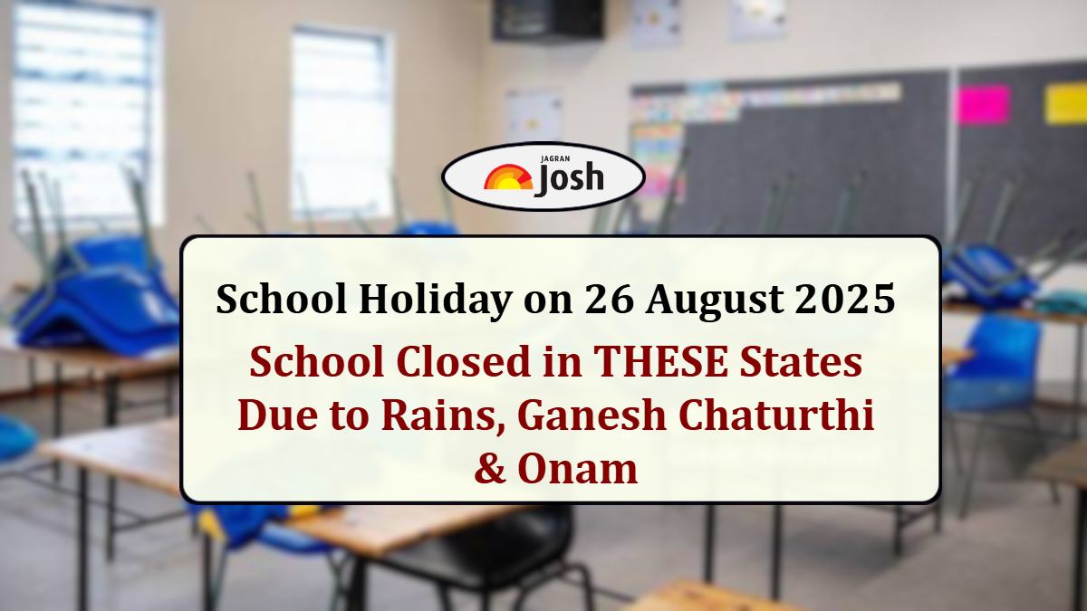 School Holiday on 26 August 2025 (Thursday): School Closed in THESE States Due to Rains, Ganesh Chaturthi & Onam