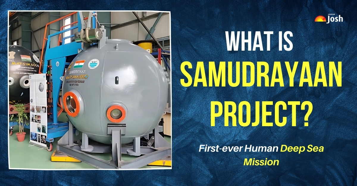 What is 'Samudrayaan' Project? India's Deep Sea Ocean Mission Under the Ministry of Earth Sciences (MoES)