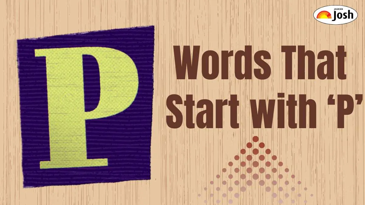 Words That Start with P: Nouns, Action, Describing and Everyday Use Words