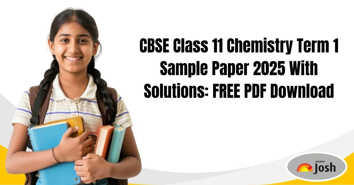 CBSE Class 11 Chemistry Term 1 Sample Paper 2025 With Solutions: FREE PDF Download