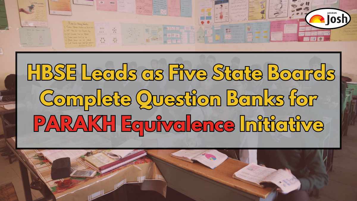HBSE Leads as Five State Boards Complete Question Banks for PARAKH Equivalence Initiative